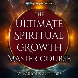 The Ultimate Spiritual Growth Master Course: A Comprehensive Guide to Self-Discovery and Divine Awareness"