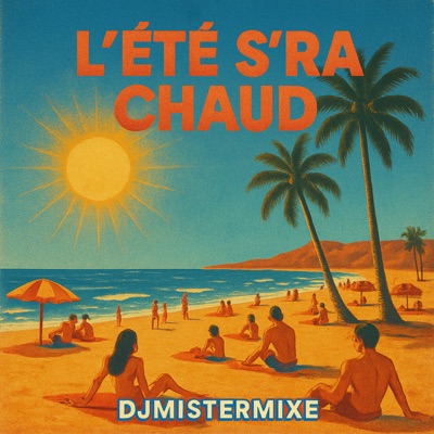 L'été S'ra Chaud - Single