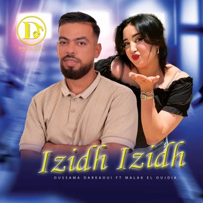 Izidh Izidh (feat. Malak el oujdia) - Single