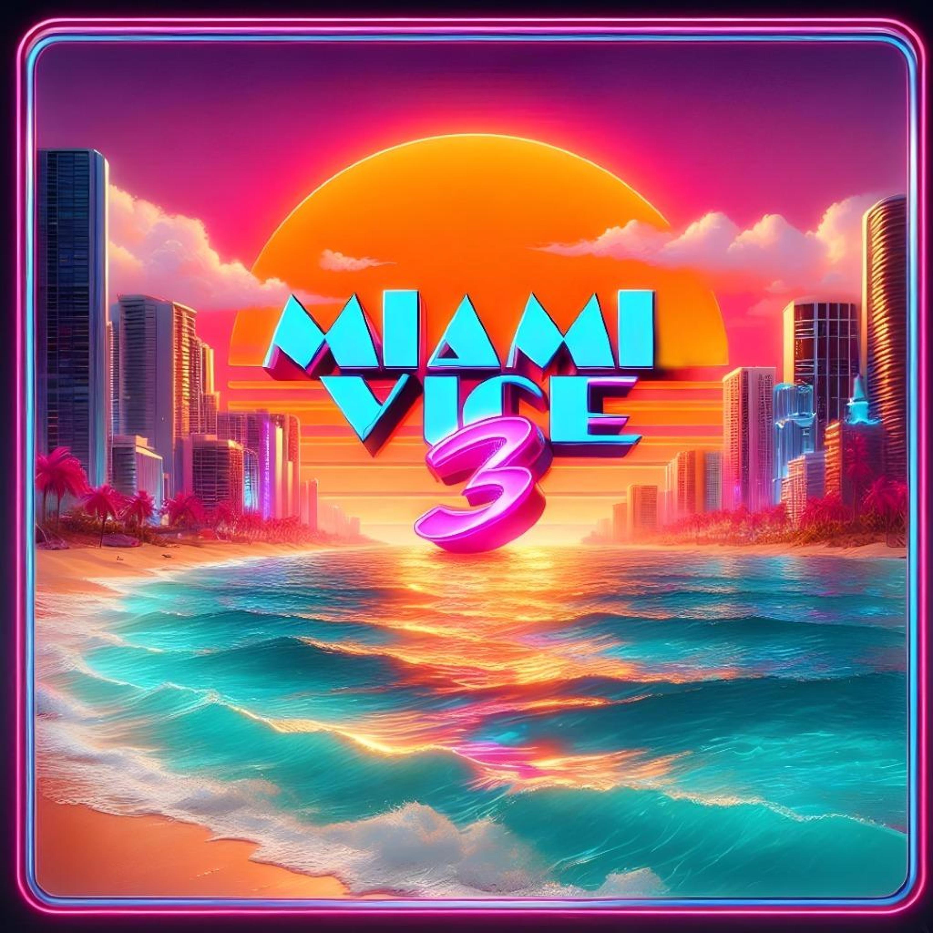 MIAMI VICE 3