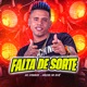 Falta de Sorte Single