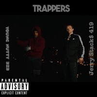 Trappers (Uncut) (feat. Jerry Stack$) - Single - Young Nutty