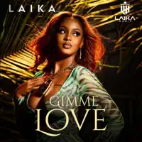 Gimme Love — Laika