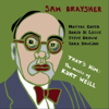 That's Him: The Music of Kurt Weill - Sam Braysher