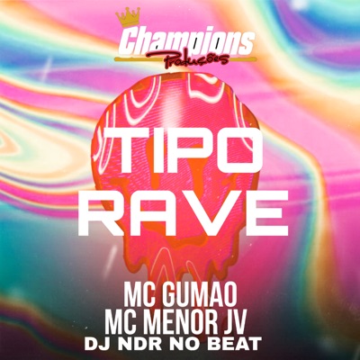 Tipo Rave - Single
