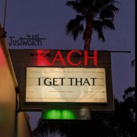 I Get That - Single - Kach