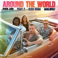 Around the World [feat. Alba Kras] [feat. Alba Kras] - Single - Rock-Aro, Tony T & Adalwolf