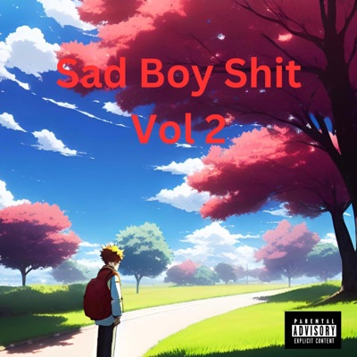 Sad Boy Shit, vol 2 - EP