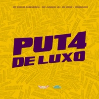 Put4 de Luxo - Single - MC Zoio Da Fazendinha, MC JUNINHO JB, MC Keiko & Konddrake