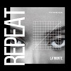 Repeat - Single (feat. Hadu) - Single