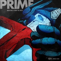 PRIME (TRANSFORMERS RAP) - Single - Mega Ran, Penny The Great & Vince DiCola