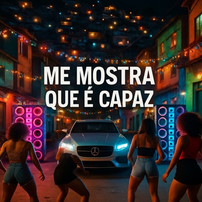 Me Mostra Que É Capaz - Single