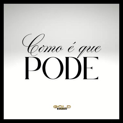 Como É Que Pode - Single
