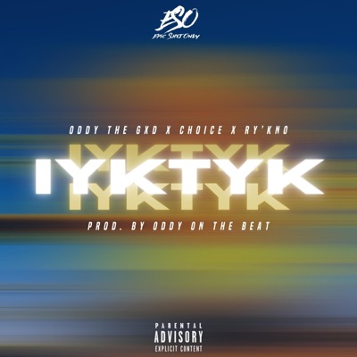 IYKTYK (feat. Choice & Ry'Kno) - Single