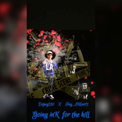 Going in for the kill (feat. Tinyhillen13) - Single