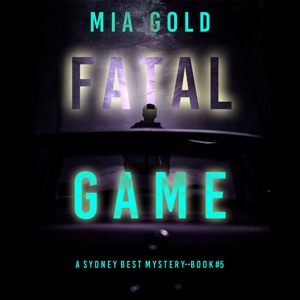 Fatal Game (A Sydney Best Suspense Thriller—Book 5): Digitally narrated using a synthesized voice