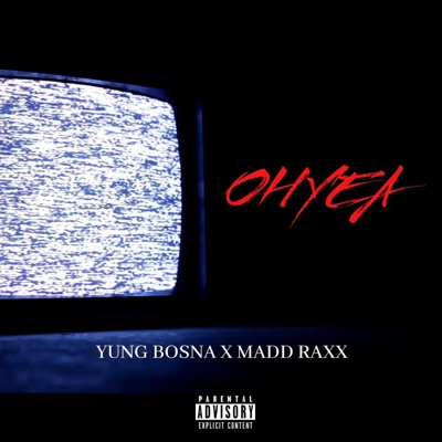 Oh Yea (feat. Madd Raxx) - Single