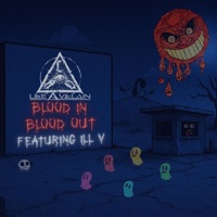 Blood In, Blood Out (feat. Ill V) - Single - Like a Villain