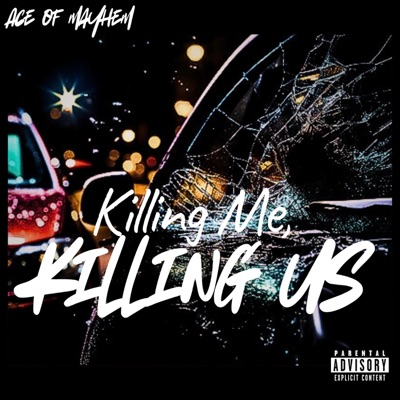 Killing Me, Killing Us - Single