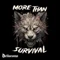 MORE THAN SURVIVAL