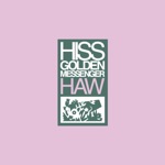 Hiss Golden Messenger - Red Rose Nantahala