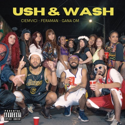 Ush & Wash (feat. CiemVici & Gana om) - Single