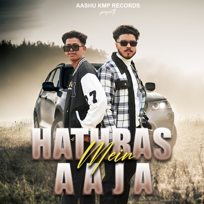 Hathras Mein Aaja (feat. Mayank Chaudhary) - Single