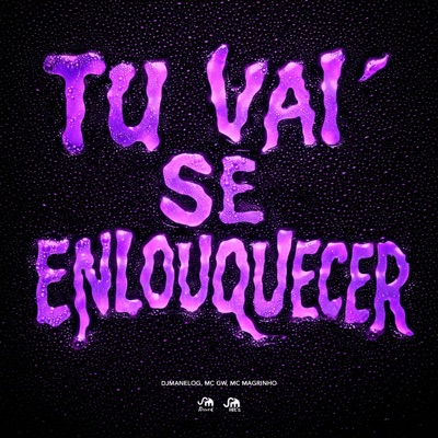 Tu Vai Se Enlouquecer - Single