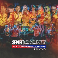 Mix Guarachas Cubanas: Preparen Candela / Caballo Viejo / Tabaco y Ron / Compay Gato / Don Toribio Carambola / Con la Punta del Pie - EP - Septeto Acarey