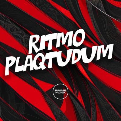 Ritmo Plaqtudum (feat. Prime Funk) - Single