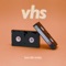 Vhs (Best Life Today) - Desmond Myers lyrics