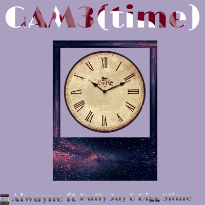 GAMÈ(Time) (feat. Puffy Jay & Bigg Slime) - Single