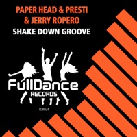 Shake Down Groove - Single - Paper Head, Presti & Jerry Ropero