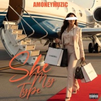 She my Type - Single - Amoneymuzic