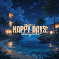 happy days - Single - mellowssa