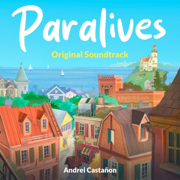 Paralives (Original Game Soundtrack) - Andrei Castañon