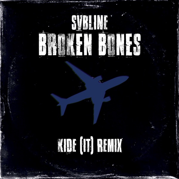 Broken Bones (Kide IT Remix) - Single