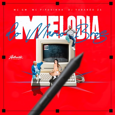Melodia do Mario Bros (feat. MC Pipokinha & MC GW) - Single