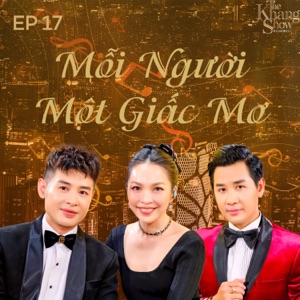 The Khang Show (EP17 Mỗi Người Một Giấc Mơ) - EP