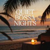 Quiet Bossa Nights - EP