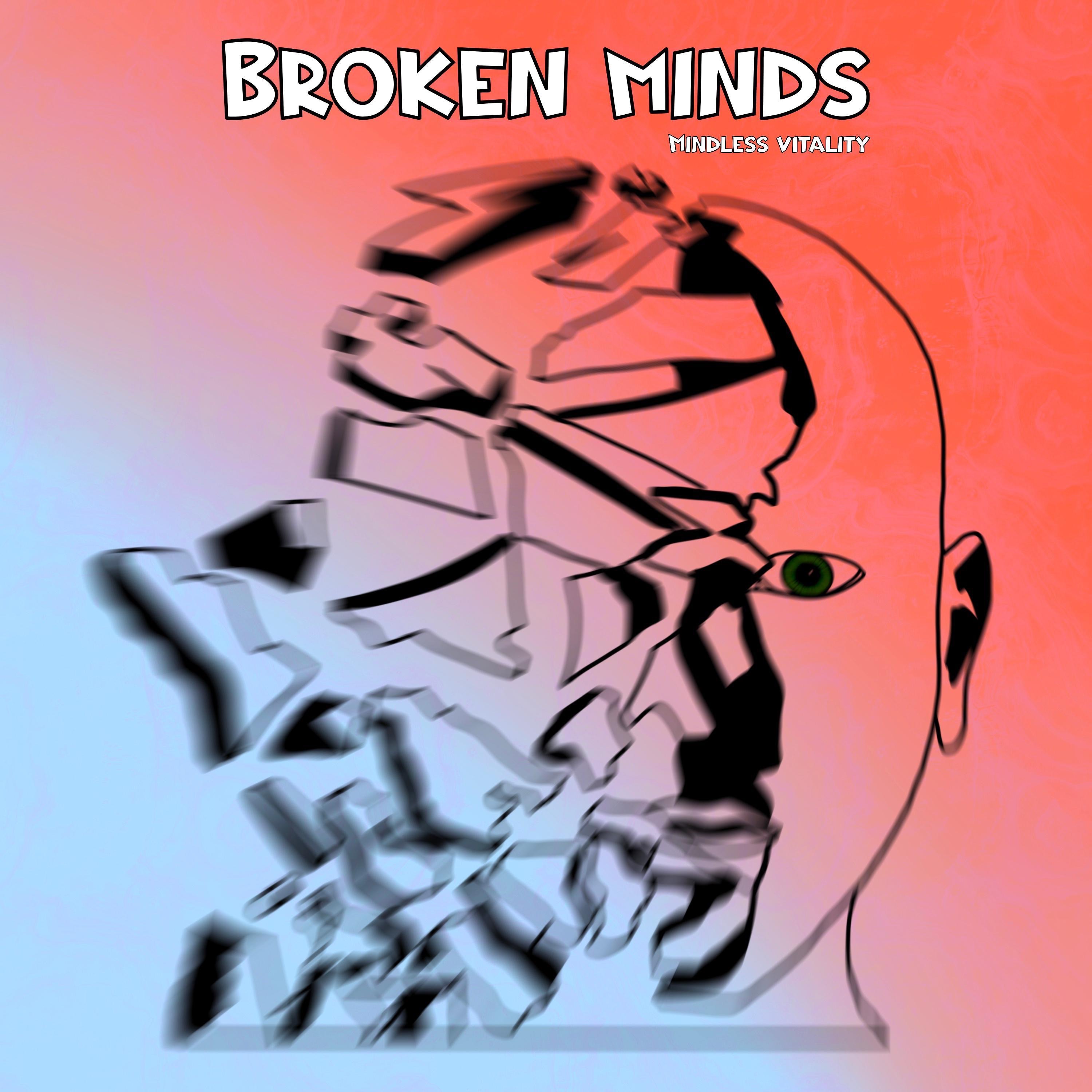 Broken Minds - Single