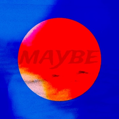 Maybe - Single