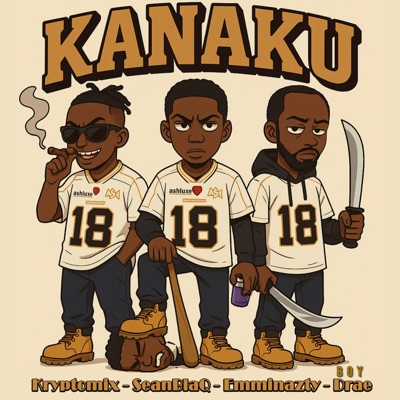 Kanaku (feat. Boy Drae & Emmi Nazty) - Single