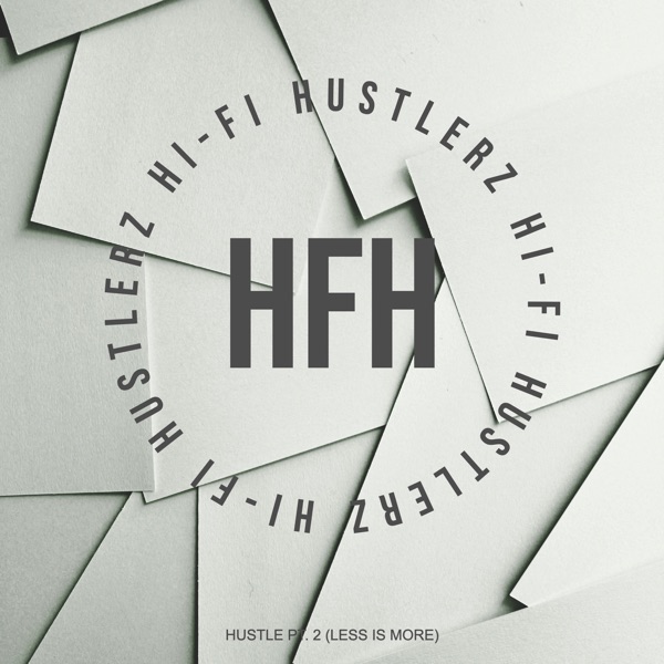 Hustle, Pt. 2 (Less Is More) - Single