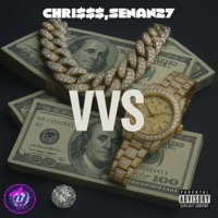 VVS (feat. Senan27) - Single - Chri$$$