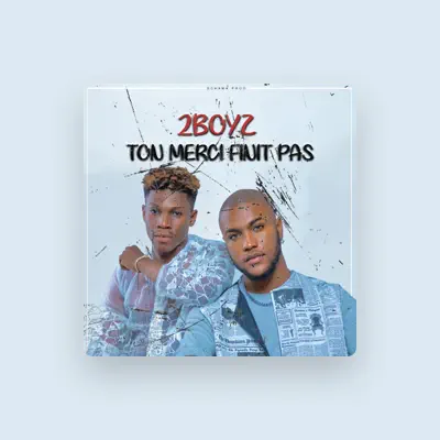 Listen to 2BOYZ, watch music videos, read bio, see tour dates & more!