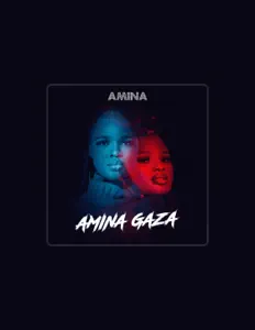 AMINA GAZA सुनें, म्यूज़िक वीडियो देखें, बायो पढ़ें, दौरे की तारीखें और बहुत कुछ देखें!