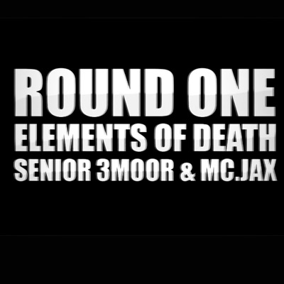 Elements Of Death Round 1 (MeRap) - Single