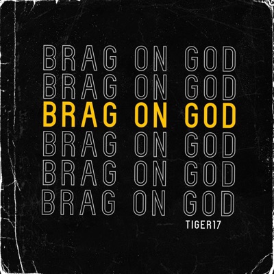 Brag On God - Single