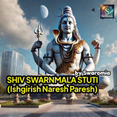 SHIV SWARNMALA STUTI (POWERFUL SHIV MANTRA)